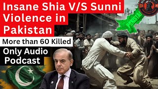 Insane Shia vs Sunni Conflict in Pakistan  What is Suddenly Happening in Pakistan [upl. by Livia]