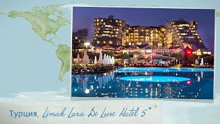 Обзор отеля Limak Lara De Luxe Hotel 5 в Турции Лара от менеджера Discount Travel [upl. by Araj368]