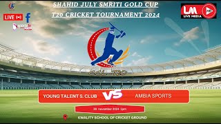 JULY SHAHID SMRITI GOLD CUP T20 CRICKET TOURNAMENT 2024 [upl. by Latimer]