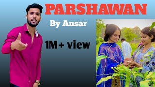 Parshawan  Harnoor Official Video By Ansar Ahmad FukreyLadky238 [upl. by Dunton]