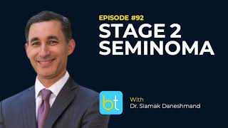 Evolving the Management of Stage 2 Seminoma w Dr Sia Daneshmand  Urology Podcast Ep 92 [upl. by Sperry]