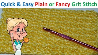 How to do the Plain or Fancy Grit Stitch  Crochet Tutorial  Quick amp Easy  Stitch of the Week [upl. by Brott]