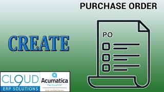 Create a purchase order or orders in Acumatica [upl. by Roobbie]