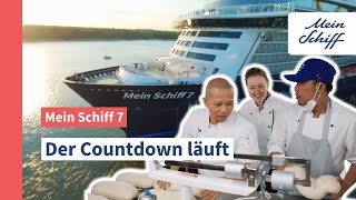 Mein Schiff 7 Der Countdown läuft I Mein Schiff [upl. by Minica]