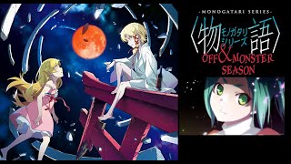 Monogatari Off amp Monster Season es GOD [upl. by Ttenyl726]