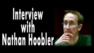 Interview with Nathan Hoobler [upl. by Oigile]