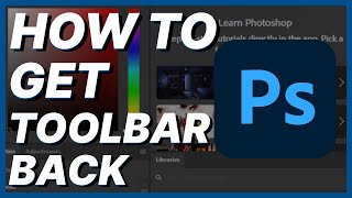 How To Get Toolbar Back In Photoshop [upl. by Ile270]