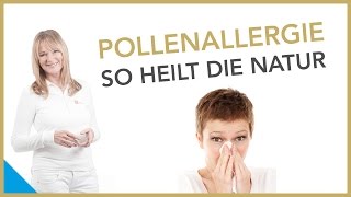 Pollenallergie – So heilt die Natur  Dr Petra Bracht  Gesundheit Wissen [upl. by Parrnell]