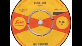 Music CityThe Pleasures1965 Sue Records [upl. by Faires333]