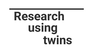 Research using twins [upl. by Pogah]