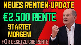 Wichtige Rentenänderung €2500 monatliche Rente startet morgen für gesetzliche Rentenversicherung [upl. by Knutson]