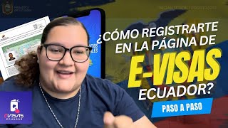 Cómo Registrarte en la Página de Evisas o Servicios Digitales de la Cancillería del Ecuador Pasos [upl. by Aninaig]