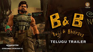 Bujji amp Bhairava  Telugu Trailer  Kalki 2898 AD  Prabhas  Brahmanandam  Nag Ashwin [upl. by Assir]