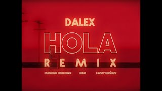 Dalex  Hola Remix ft Lenny Tavárez Chencho Corleone Juhn quotEl All Starquot Letra  Lyrics [upl. by Sibby]