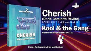 Kool amp The Gang  Cherish Dario Caminita Revibe 546quot [upl. by Etnovahs]