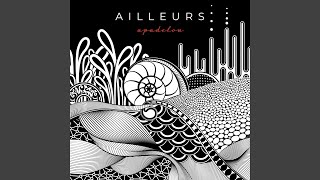 Ailleurs [upl. by Sophie]