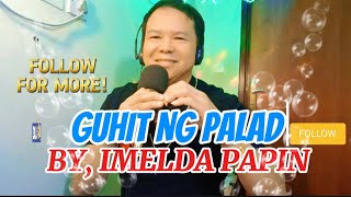 GUHIT NG PALAD KARAOKE TAGALOG SONGIMELDA PAPINopmkaraoke karaoke opm singer music ofw [upl. by Yemorej]