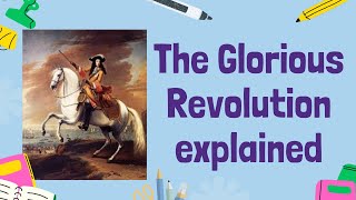 The Glorious Revolution 1688  History GCSE [upl. by Ecinert362]