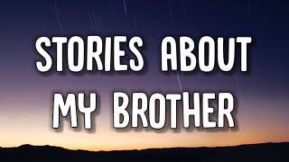 Drake  Stories About My Brother Lyrics [upl. by Zantos]