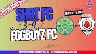 MATCH HIGHLIGHTS  SHBT FC 3  4 EGGBOYZ FC [upl. by Enomed]