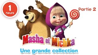 Masha et Michka  Une grande collection de dessins animés Partie 2 60 min pour enfants en Français [upl. by Brey]