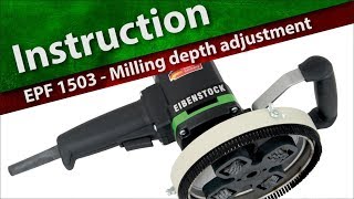 INSTRUCTION EPF 1503 – Milling depth adjustment [upl. by Audrie761]