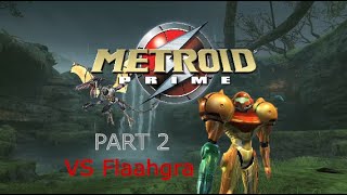 Metroid Prime  Part 2  VS Flaahgra [upl. by Salomi]