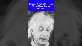 Einstein Original footage About Mass Energy Equivalence shorts [upl. by Shirah]