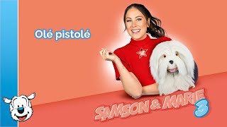 Samson amp Marie Lyrics Olé pistolé [upl. by Urien354]