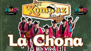 La Chona En Vivo  Loz Kompaz del Rafa [upl. by Eiramrebma900]