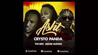 Ashyt Beenie Gunter Crystal Panda Ft The Ben [upl. by Leak254]