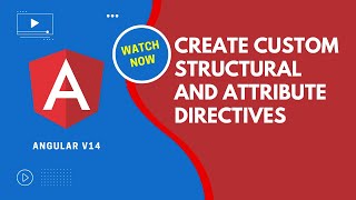 Angular V14 Directives Create Custom Attribute amp Structural Directives with passing data  Angular [upl. by Leizar410]