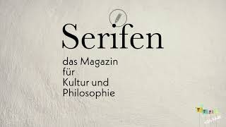 St 3  F 37 Serifen  Das Magazin für Kunst und Philosophie [upl. by Mayfield]