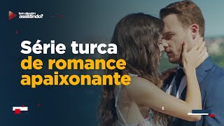 CONHEÇA SEN ÇAL KAPIMI SÉRIE TURCA DE ROMANCE QUE ESTÁ CONQUISTANDO O BRASIL  SAIBA ONDE ASSISTIR [upl. by Magill313]