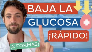 Las 2 FORMAS de BAJAR la GLUCOSA RÁPIDO ⚡🩸💨 que no son pastillas o insulina [upl. by Sapienza]