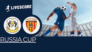 Tyumen VS Alania Vladikavkaz Russia Cup LIVESCORE [upl. by Sihun]