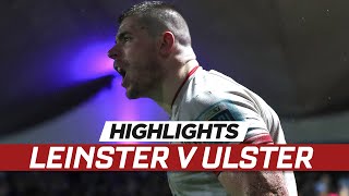 Extended highlights  Leinster v Ulster [upl. by Mikkel]