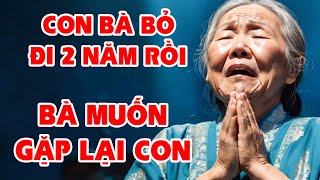 CỤ BÀ VỪA HÁT VỪA KHÓC VÌ NHỚ CON  THVL [upl. by Coy297]