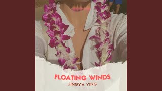 Floating Winds [upl. by Giacopo]