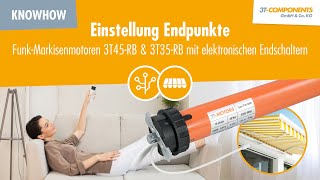 Einstellung Endpunkte FunkMarkisenmotoren 3T45RB mit elektronischen Endschaltern [upl. by Aniv631]