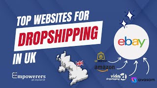 How To Dropship On eBay The Top 26 UK Suppliers You Need To Know [upl. by Sral689]