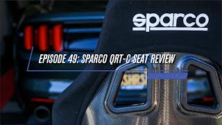 Episode 49 Sparco QRTC Seat Review [upl. by Chem]