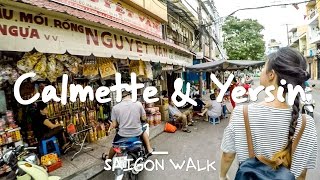 Saigon Walk Calmette amp Yersin St District 1 Ho Chi Minh City Vietnam 4K [upl. by Mcnamara]