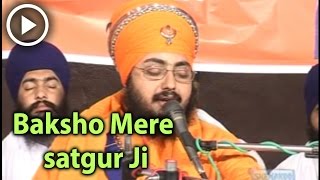 Bakhsho Mere Satgur Ji Part 1  Sant Baba Ranjit Singh Dhadhrian Wale [upl. by Agace661]