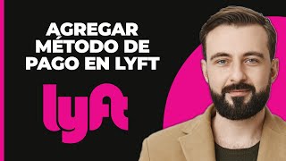 Cómo agregar un método de pago en Lyft [upl. by Kurys]