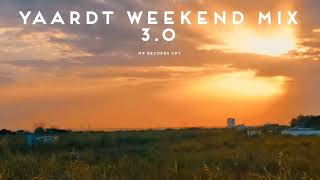 YAARDT WEEKEND MIX 30 MP RECORDS CPT [upl. by Christiansen738]