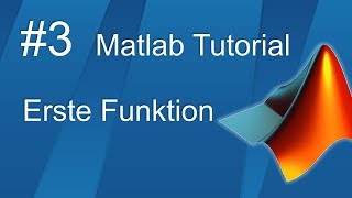 Matlab Tutorial 3  Erste Funktion [upl. by Dlopoel309]