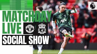 Matchday Live Manchester United vs Liverpool  Premier League buildup [upl. by Harday529]