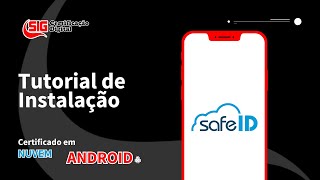 Como instalar o seu Certificado Digital no aplicativo SAFE ID no Android [upl. by Aneeroc356]