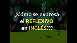 Inglés Americano  Expresando el Reflexivo Lección 85 [upl. by Yrelle]